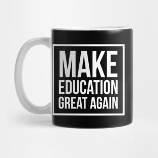 Make Education Great Again Mug